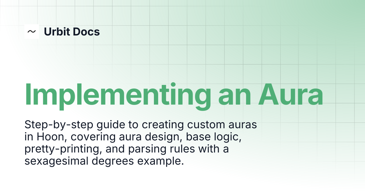Implementing an Aura | Urbit Docs