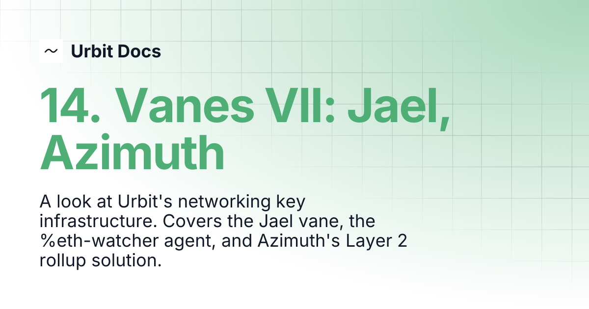 14. Vanes VII: Jael, Azimuth | Urbit Docs