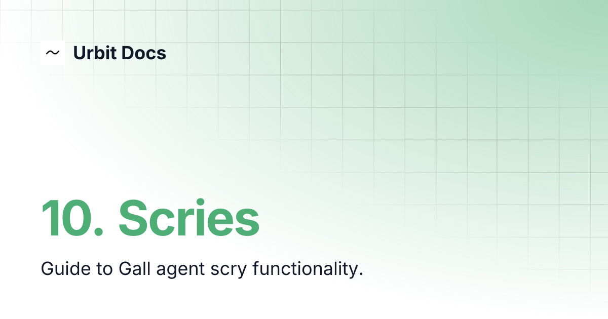 10. Scries | Urbit Docs