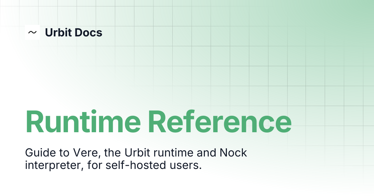 Runtime Reference | Urbit Docs