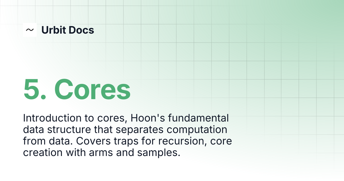 5. Cores | Urbit Docs