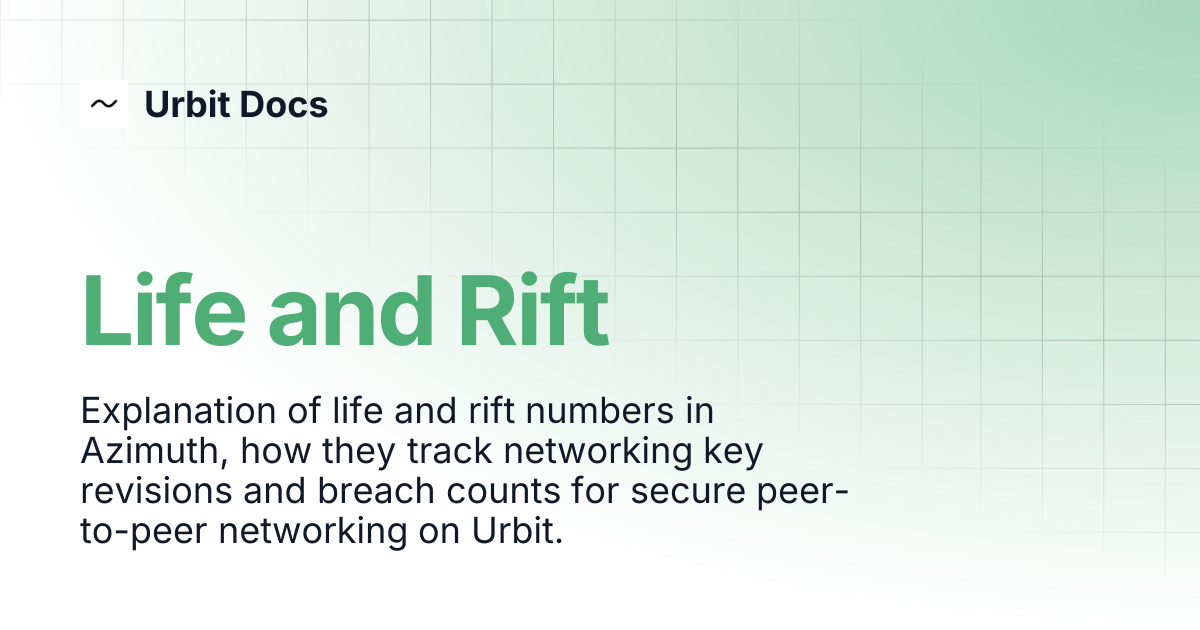 Life and Rift | Urbit Docs