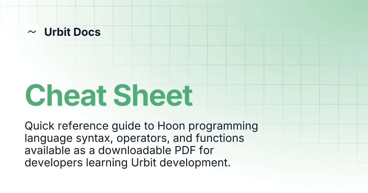 Cheat Sheet | Urbit Docs
