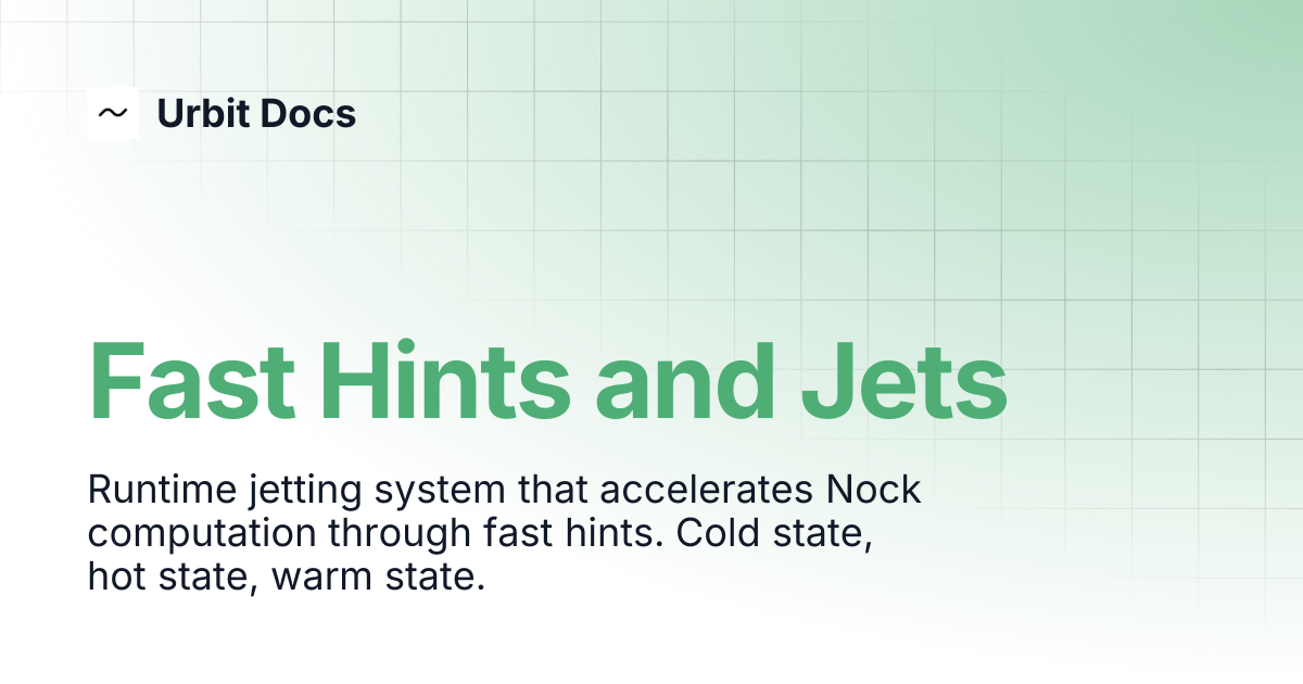 Fast Hints and Jets | Urbit Docs