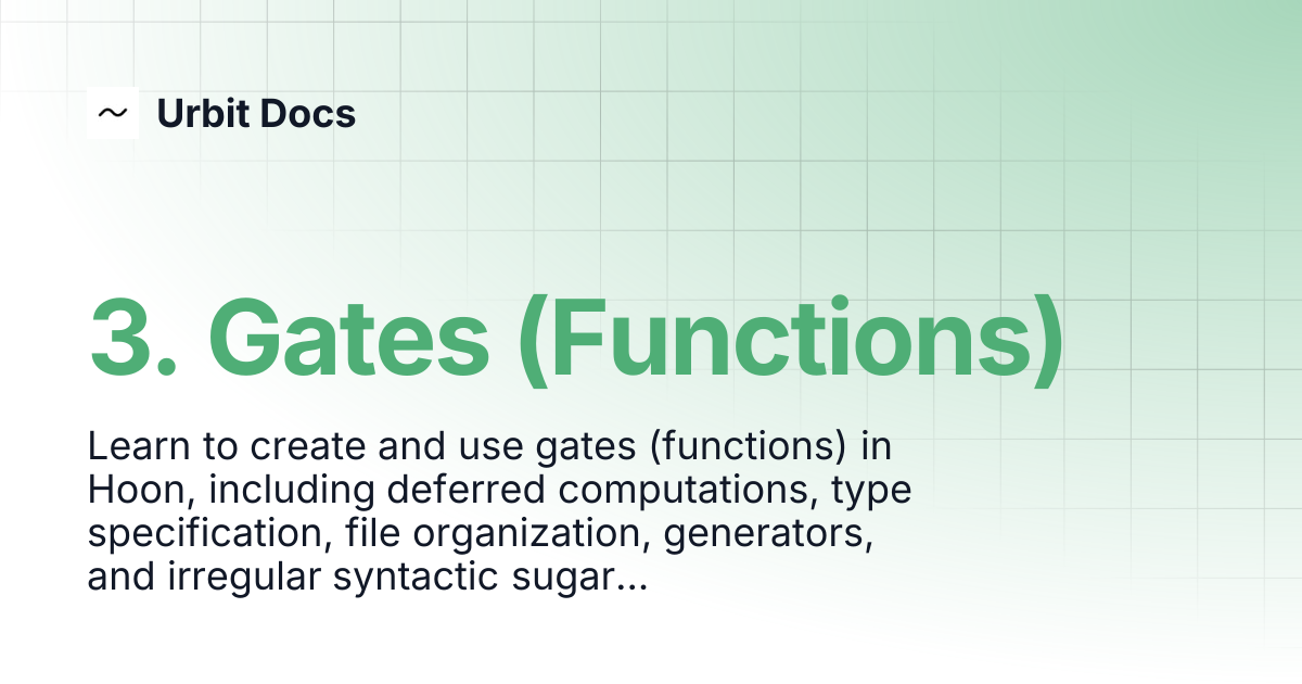 3. Gates (Functions) | Urbit Docs
