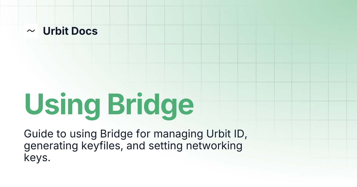 Using Bridge | Urbit Docs
